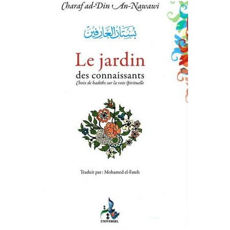 Le jardin des connaissants – Choix de hadiths sur la voie spirituelle