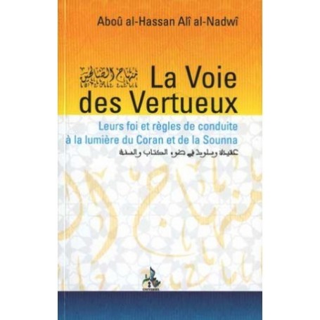 La voie des vertueux - Abou Al Hassan Ali Al Nadwi