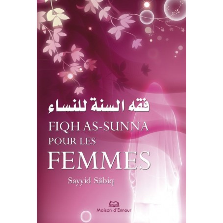 Fiqh As-Sunna pour les femmes Sayyid Sâbiq