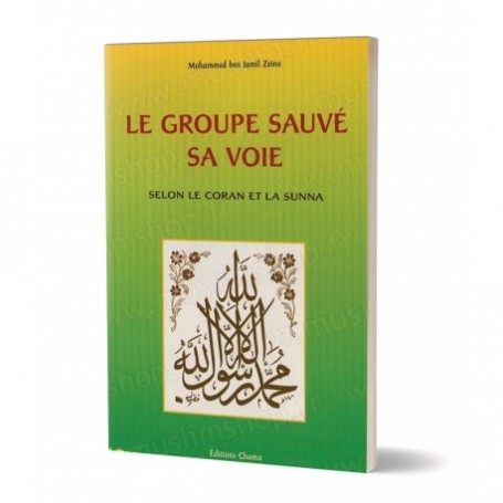 Le Groupe Sauvé Sa Voie - Mohammed ben Jamil ZEINO - Chama