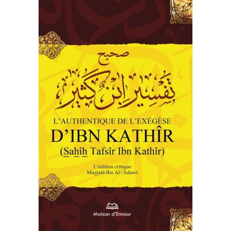 L’authentique de l’exégèse d’Ibn Kathîr (Sahîh Tafsîr Ibn Kathîr) – 1 seul volume Ibn Khatîr