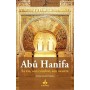Abû Hanifa : Sa vie, son combat, son oeuvre DIAKHO Muhammad