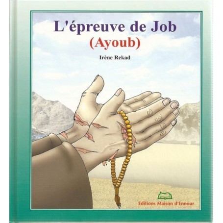 L’épreuve de Job (Ayoub) Irène rekad
