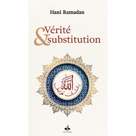 Vérité et substitution Ramadan Hani