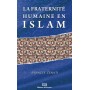La fraternité humaine en Islam - Moncef Zenati