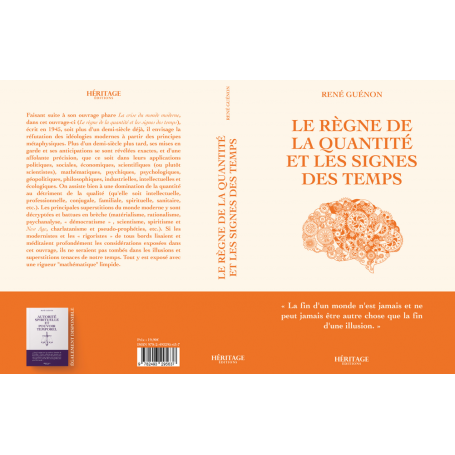 Le règne de la quantité et les signes des temps - René Guénon - Héritage Editions