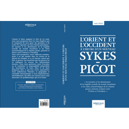 L'Orient et l'Occident à l'heure d'un nouveau Sykes-Picot - Amir Nour - Héritage Editions