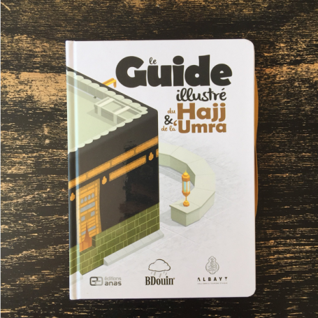 Le guide du Hajj et de la ‘Umra Editions Anas