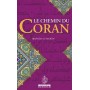 Le chemin du Coran - Ibrahim AS-SAKRAN - Maison d'Ennour Editions