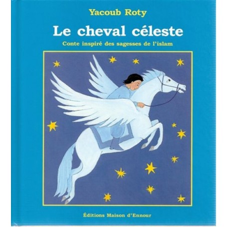 Le cheval céleste Yacoub Roty