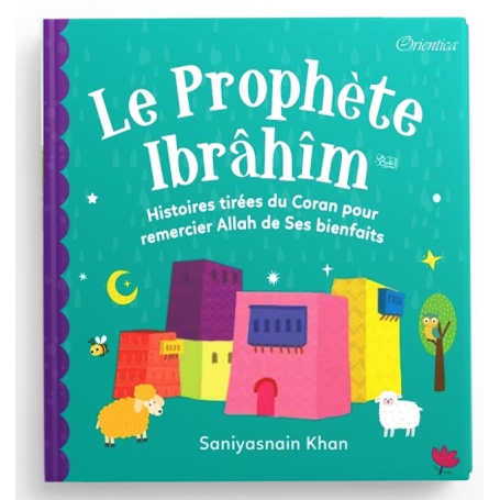Le Prophète Ibrâhîm - Orientica - Goodword books