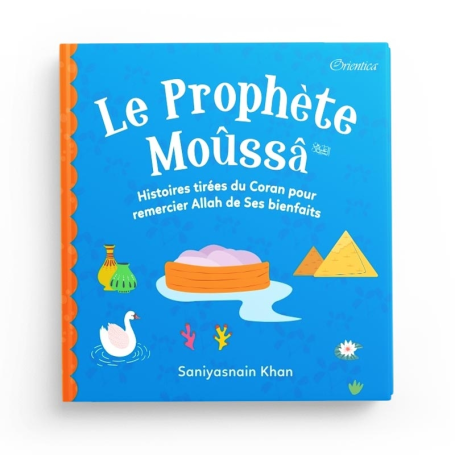 Le Prophète Moûssâ - Orientica - Goodword books