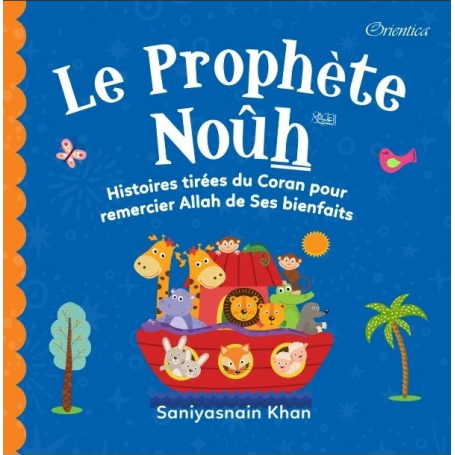 Le Prophète Nouh - Saniyasnain Khan - Orientica
