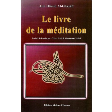 Le livre de la méditation Abû Hâmid Al-Ghazâlî