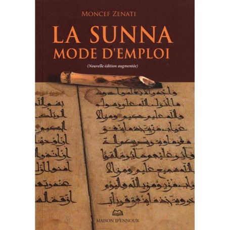 La sunna Mode d’emploi -Moncef Zenati