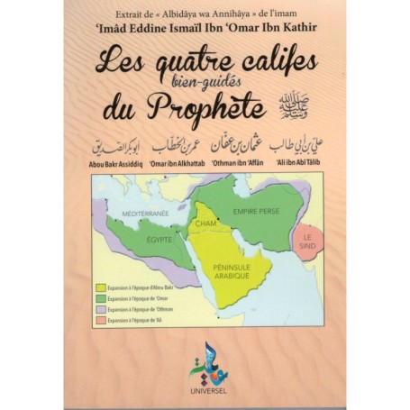 Les Quatre Califes Bien Guidés Du Prophète - Éditions Universel