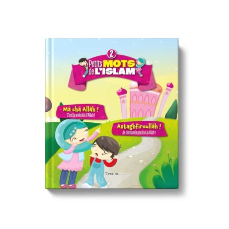 Petits mots de l’islam (Tome 2) Siham Andalouci