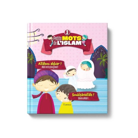 Petits mots de l’islam (Tome 3) Siham Andalouci