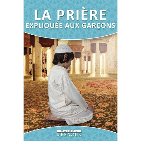 La prière expliquée aux garçons