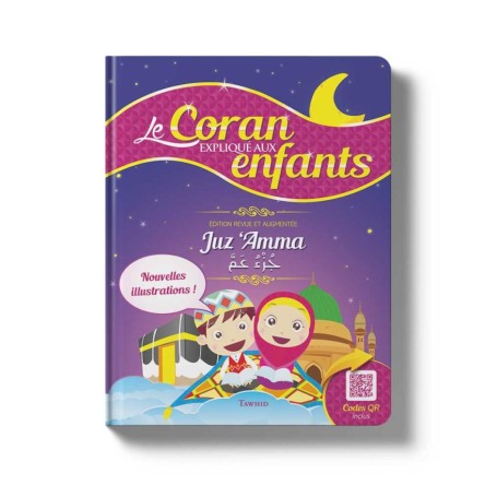 Le Coran expliqué aux enfants (nouvelles illustrations) Siham Andalouci