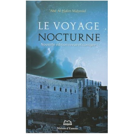 Le voyage nocturne - 'Abd Al Halîm Mahmûd