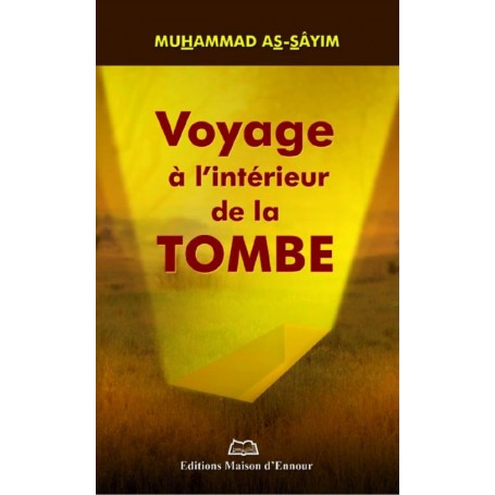 Voyage à l’intérieur de la tombe Muhammad As-Sayîm