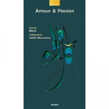 Amour & Passion Salah Moussawy, Galâl al-Dîn Rûmî