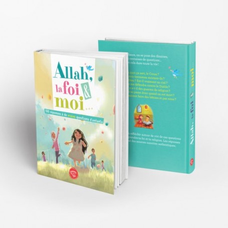 Allah, la foi et moi – 100 réponses à de vraies questions d’enfants