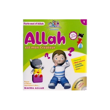 Allah est mon Créateur – Tome 1 – série “Parle-moi d’Allah”