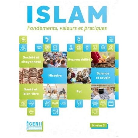 Islam Fondements, valeurs et pratiques – Manuel de l´élève – Niveau : 3