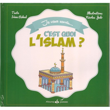 Je veux savoir… c’est quoi l’Islam ? Irène Rehad