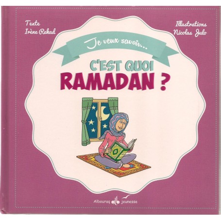 Je veux savoir… c’est quoi Ramadan ? Irène Rehad