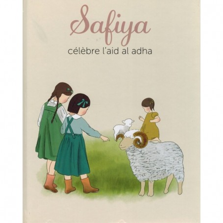 Safiya célèbre l’Aïd Al Adha – Hélène Trendafilov & Lydia B