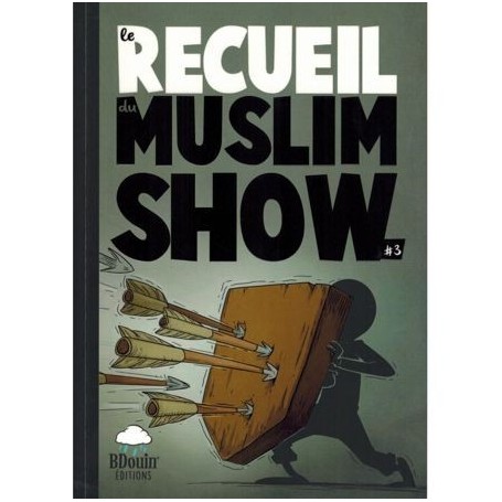Le Recueil du Muslim Show – Tome 3