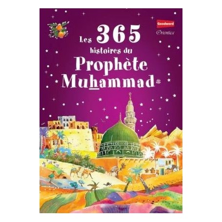 Les 365 Histoires du Prophète Muhammad