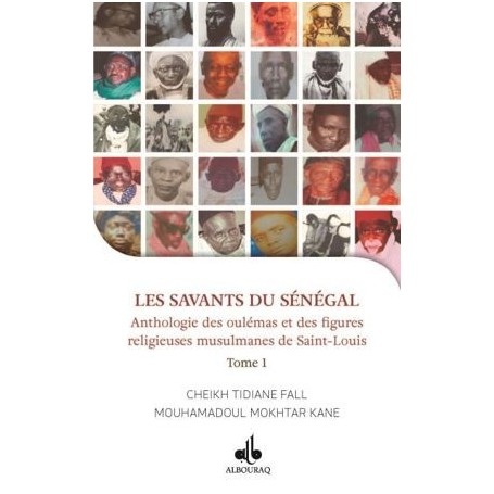 Les Savants du Sénégal – Anthologie de oulémas et des figures religieuses de Saint Louis